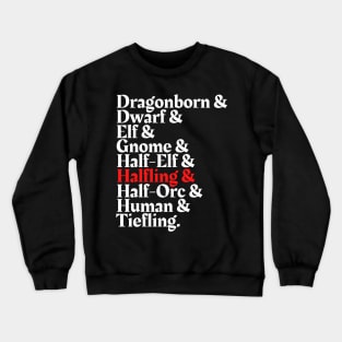 I'm The Halfling - D&D All Race Crewneck Sweatshirt